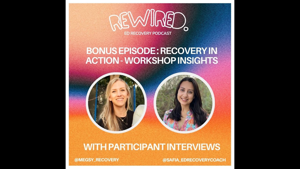 Rewired Podcast Bonus episode: Recovery In Action - Workshop Insights