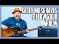 Kacey Musgraves Follow Your Arrow Guitar Lesson + Tutorial