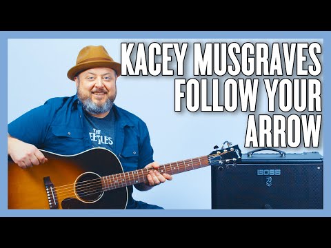 Follow Your Arrow - Kacey Musgraves