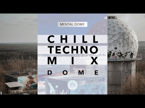 🌐 Feel the Dome • Chill Techno 2026 Full Mix
