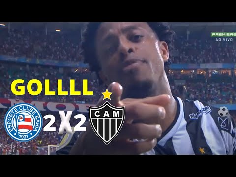 GOL DE EMPATE DO ATLÉTICO MG! BAHIA 2X2 ATLÉTICO MG