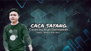Download lagu Caca Sayang Cover by Alan Darmawan... mp3