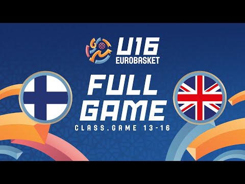 Class. Games 13-16 | FIN v GBR | Full Basketball Game | FIBA U16 Women's EuroBasket 2025