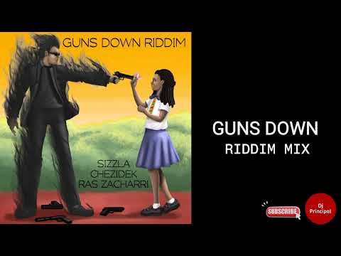 Guns Down Riddim Mix(June 2019) Feat. Chezidek, Sizzla, Ras Zacharri.