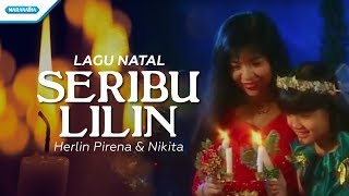 Download lagu Seribu Lilin - Lagu Natal - Herlin Pirena & Nikita (Video) mp3 Download lagu Seribu Lilin - Lagu Natal - Herlin Pirena & Nikita (Video) mp3