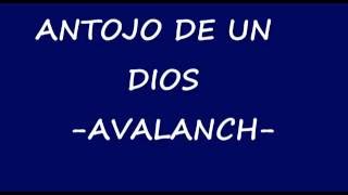 AVALANCH- antojo de un dios LETRA