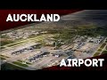 Auckland Airport From Start To Finish
