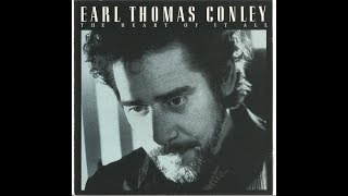 What She Is (Is A Woman In Love)~Earl Thomas Conley