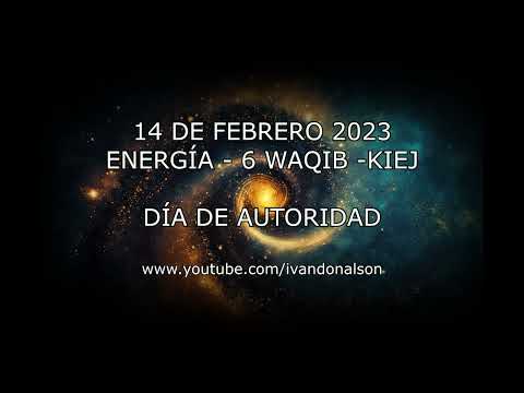 LA ENERGÍA DEL DÍA - SINCRONIZACIÓN CÓSMICA - 14 DE FEBRERO DEL 2023 - DÍA DE AUTORIDAD
