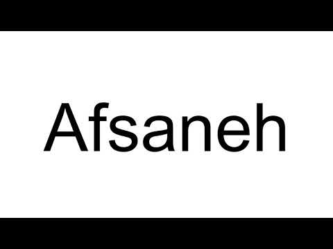 How to Pronounce Afsaneh