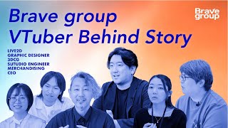 Brave group VTuber Behind Story 