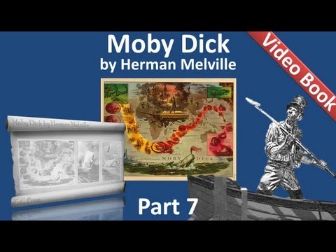 Part 07 - Moby Dick Audiobook by Herman Melville (Chs 078-088)