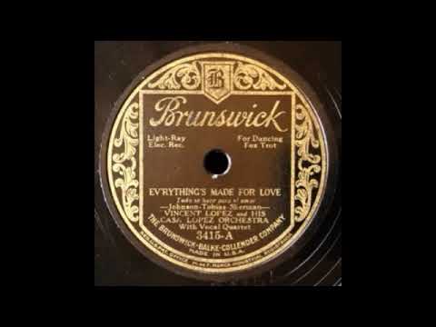 Ev'rything's Made For Love by Vincent Lopez and His Orchestra, 1927