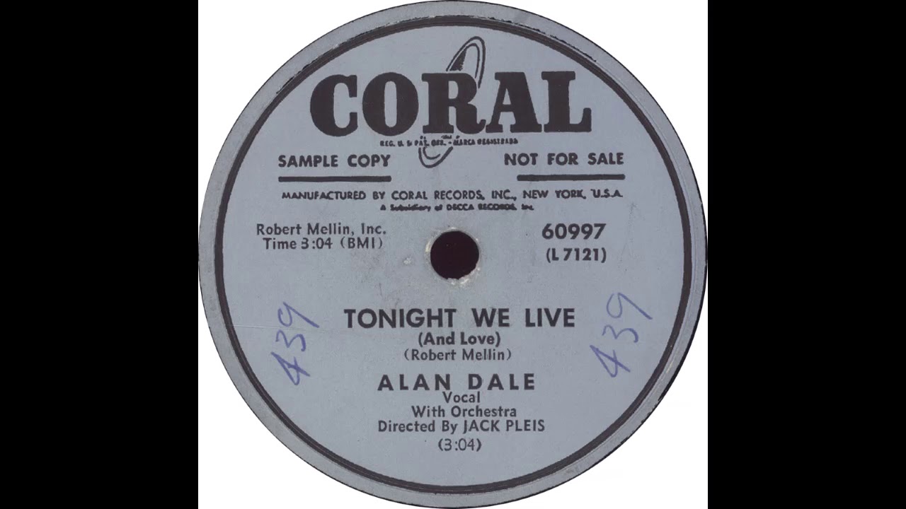 Coral 60997 – Tonight We Live – Alan Dale