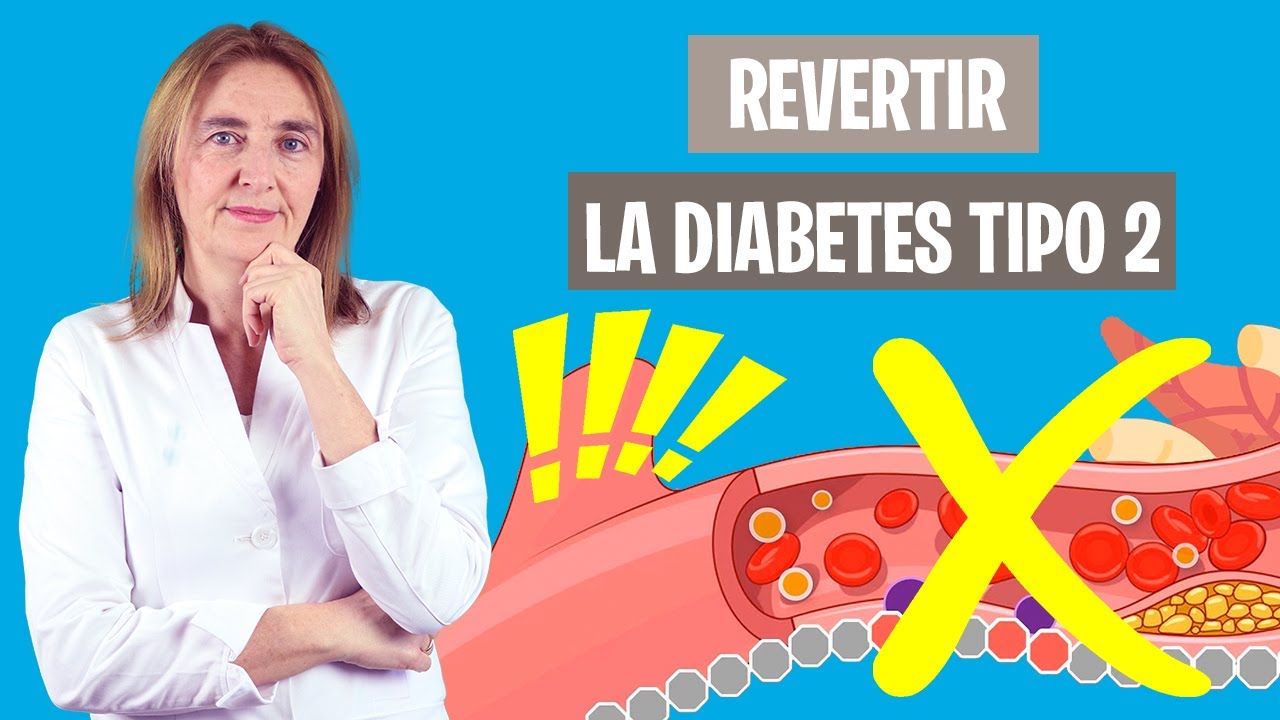 CÓMO REVERTIR la DIABETES TIPO 2 | Así puedes revertir la diabetes tipo 2 | Nutrición clínica