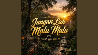 Download lagu Jangan Lah Malu Malu mp3