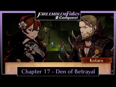 Fire Emblem Fates Conquest - Chapter 17: Den of Betrayal
