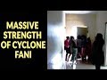 Insane Strength Of Cyclone Fani In Odisha Watch This Video