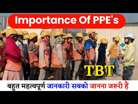 Importance Of PPE's || What Is PPE's || Full Form Of PPE || Tool Box Talk || Safety Training #tbt