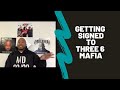 Mr. Del - Getting Signed to Three 6 Mafia