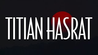 Download lagu Titian Hasrat, Bunga Larangan, Satu Nama Tetap Di Hati (Lirik) - Samudera mp3