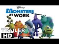 MONSTERS AT WORK 2021 Disney Series Official Trailer HD