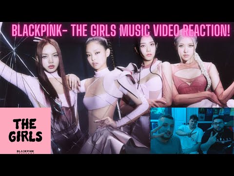 BLACKPINK THE GAME - ‘THE GIRLS’ MV REACTION!