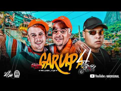 Garupa 4 - Mc Nando, Mc Luanzinho, Mc Ryan SP