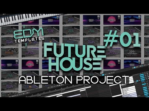 Ableton Live Future House Template Project - Curbi Mesto Tiesto Don Diablo Oliver Heldens Remake