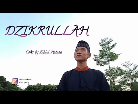 DZIKRULLAH - cover by Bihlul Hidana