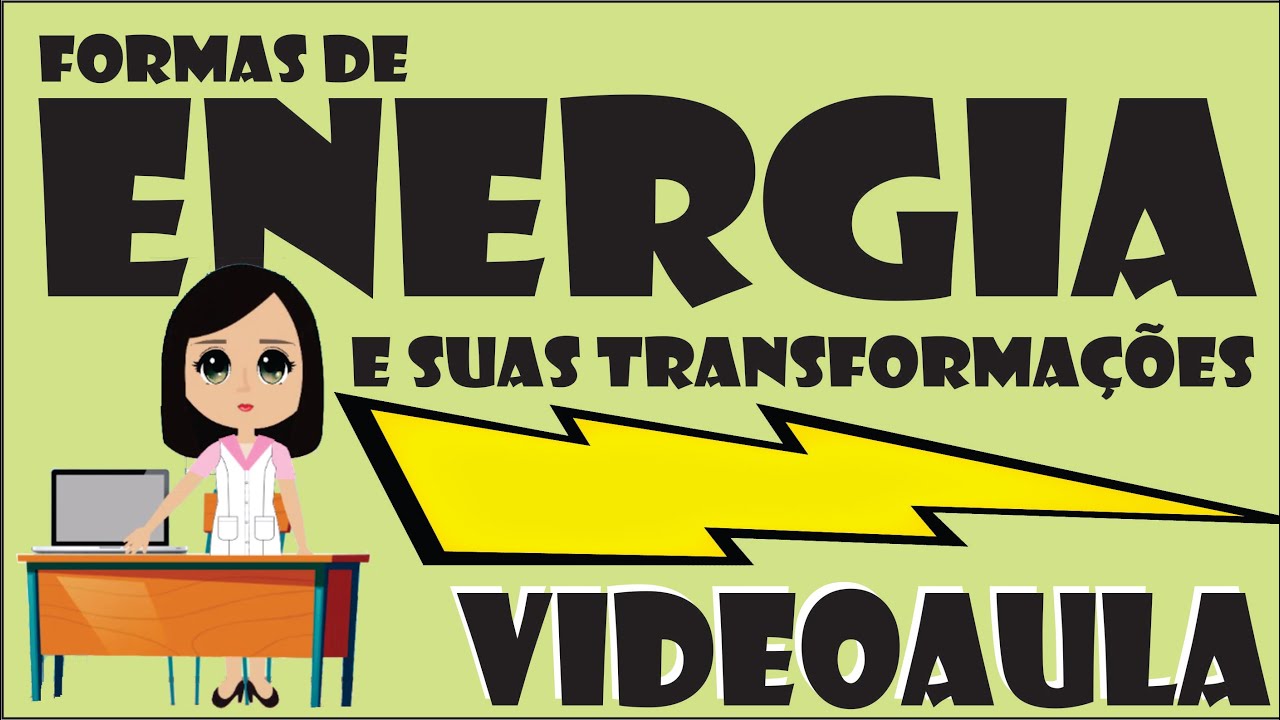 Watch Now Energia | Formas e Transformações Energia | Formas e Transformações