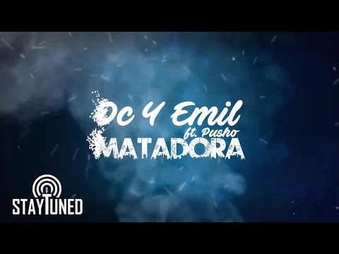 Dc y Emil - Matadora (feat. Pusho) [Lyric Video]