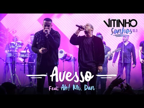 VITINHO - Avesso feat. Ah! Mr. Dan (Ao Vivo)
