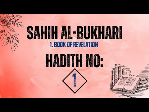 Sahih Al-Bukhari Hadith No. 1 | Explained About Intentions and Deeds | AMONGISLAM
