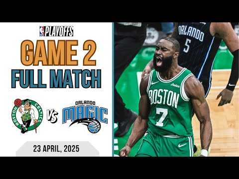 Boston Celtics vs Orlando Magic | Game 2 | Full Match NBA | 2025 NBA Playoffs