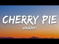 Warrant - Cherry Pie (Lyrics)