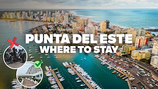 WHERE TO STAY IN PUNTA DEL ESTE! Best Areas and Budget Hotels!