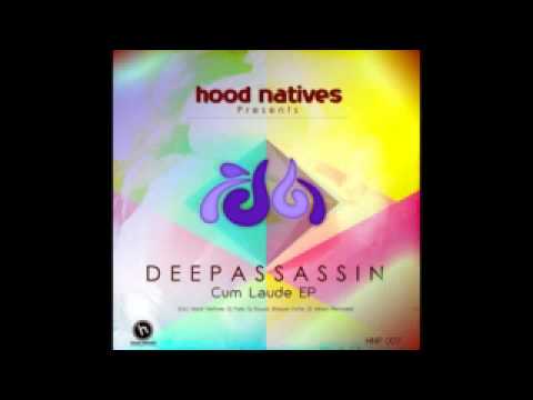 DeepAssassin - Cum Laude (Hood Natives Deep Soweto Mix) (ISRC-ZA-O33-13-00021)
