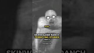 Terrifying Skinwalker Ranch Stories! (Part 4) #joerogan #skinwalkers #skinwalkerranch