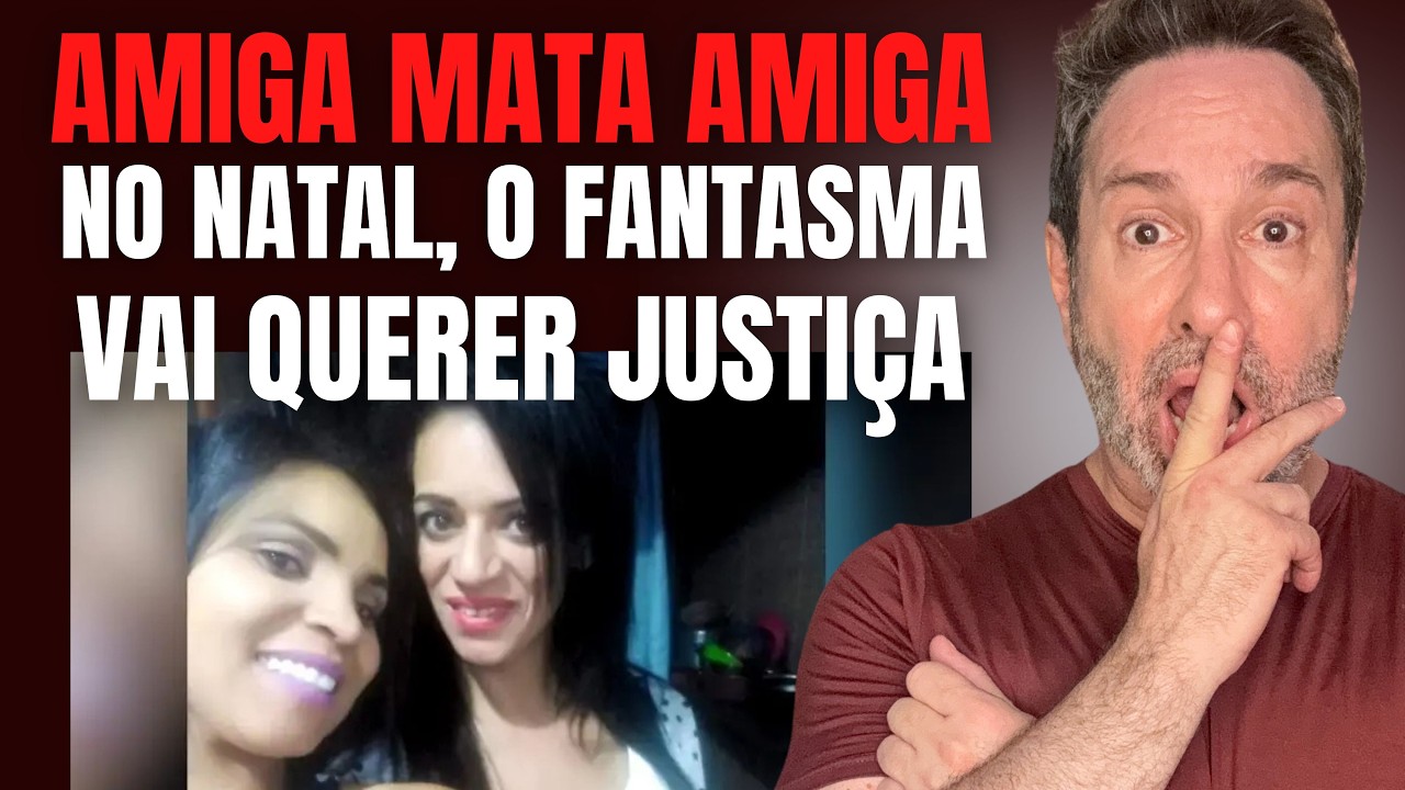 AMIGA ASSASSINA MATA COLEGA NO NATAL, E TERMINA DA PIOR MANEIRA DEPOIS - CRIME E MISTÉRIO