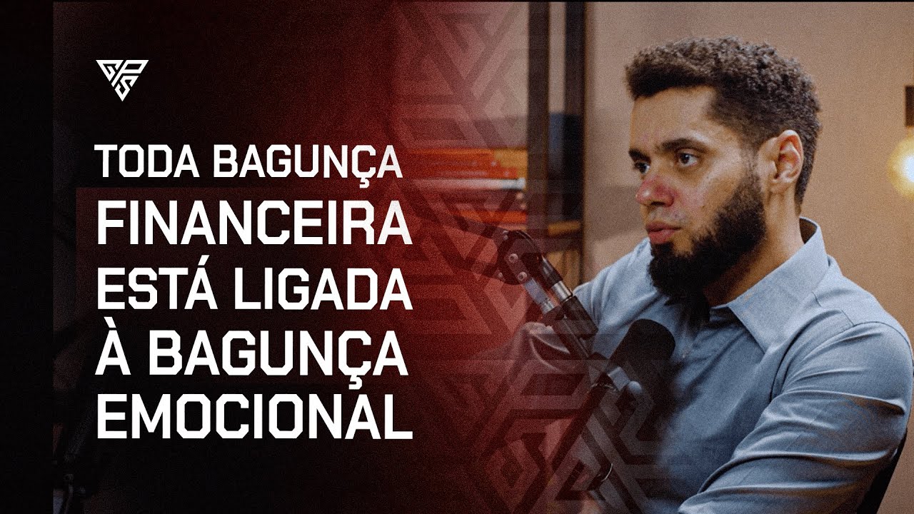 TODA BAGUNÇA FINANCEIRA ESTÁ LIGADA À BAGUNÇA RELACIONAL