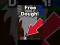 HOW TO GET A FREE DOUGH In Blox Fruits Bloxfruits Shorts