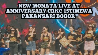 Download lagu Full konser New Monata At ANNIVERSARY CRKC 15TIMEWA  mp3