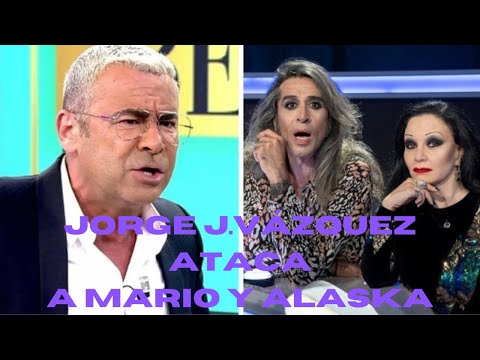 BRUTAL ATAQUE DE JORGE JAVIER VÁZQUEZ A MARIO VAQUERIZO Y ALASKA