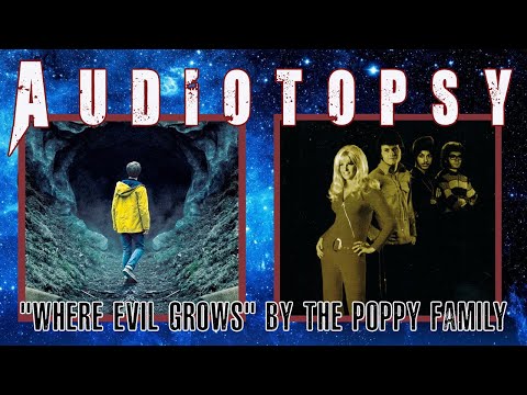 Christians React: "Where Evil Grows" by the Poppy Family