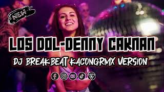 Download lagu DJ LOS DOL-DENNY CAKNAN BREAKBEAT TERBARU KACONGRMX VERSION mp3 Download lagu DJ LOS DOL-DENNY CAKNAN BREAKBEAT TERBARU KACONGRMX VERSION mp3
