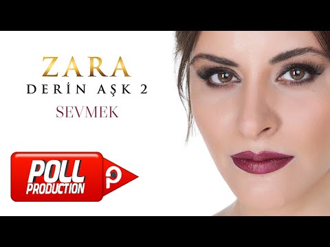 Zara - Sevmek (Official Audio Video)