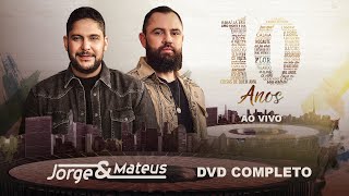 Jorge & Mateus - 10 Anos (Ao Vivo)