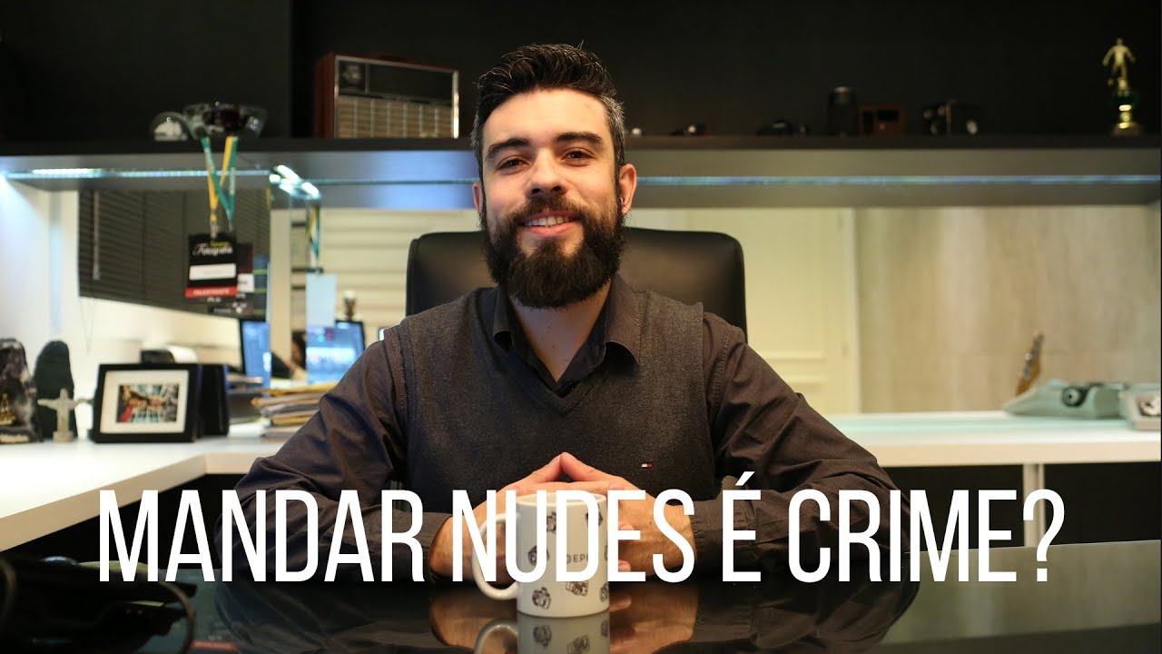 POSSO MANDAR NUDES Sabendo Direito #07