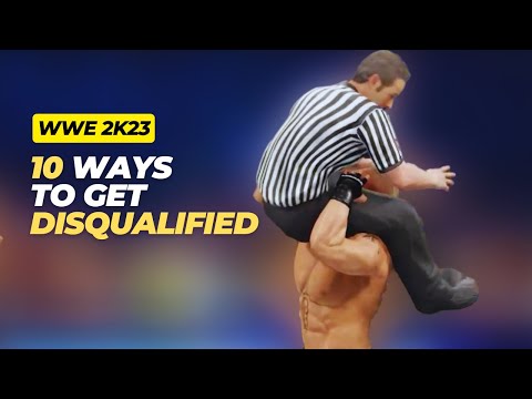 10 Ways to Get Disqualified in WWE 2k23